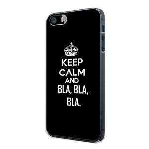 Keep calm and BLA BLA BLA