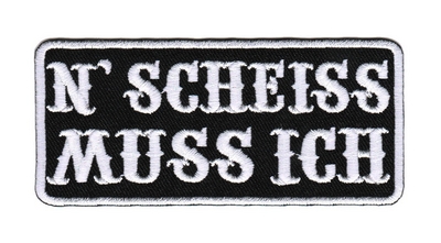 N SCHEISS muss ich (Patch)