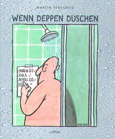 wenn deppen duschen