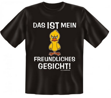 Das ist mein freundliches Gesicht