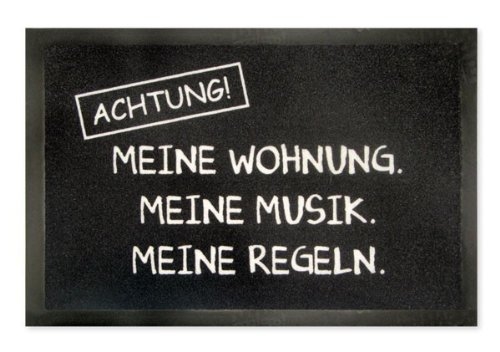 Achtung Meine Wohnung Meine Musik Meine Regeln