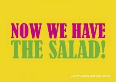 Now we have the salad!