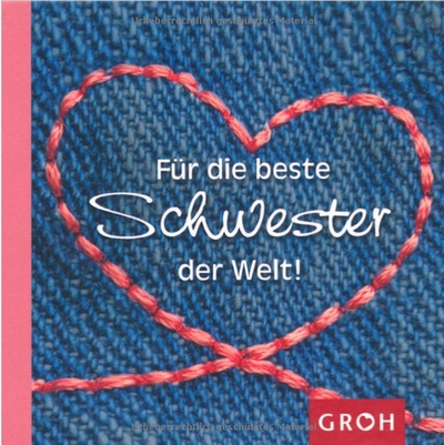 Für die beste Schwester der Welt