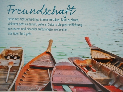 Freundschaft bedeutet nicht unbedingt, immer im selben Boot zu sitzen, vielmehr geht es darum, Seite an Seite in die gleiche Richtung zu steuern und einander aufzufangen, wenn einer mal über Bord geht.