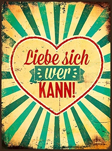 Liebe sich wer kann!