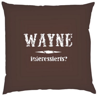 Wayne interessierts?