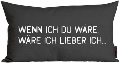 Wenn ich Du wäre, wäre ich lieber ich ...