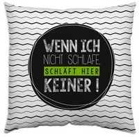 Wenn ich nicht schlafe, schläft hier Keiner!
