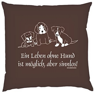 Ein Leben ohne Hund ist möglich, aber sinnlos!