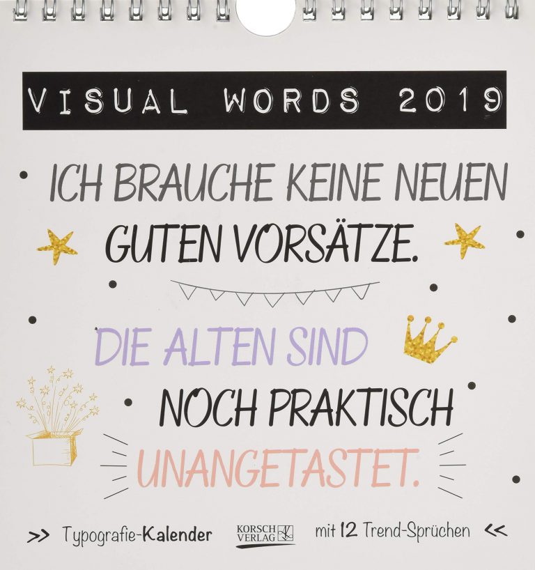 Jeden Monat ein neuer Spruch. Hochwertiger Tischkalender 2019