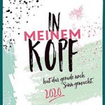 2020 In meinem Kopf hat das gerade noch Sinn gemacht