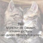 Tipp: Nicht nur die Daumen, sondern auch mal den ganzen Menschen drücken.