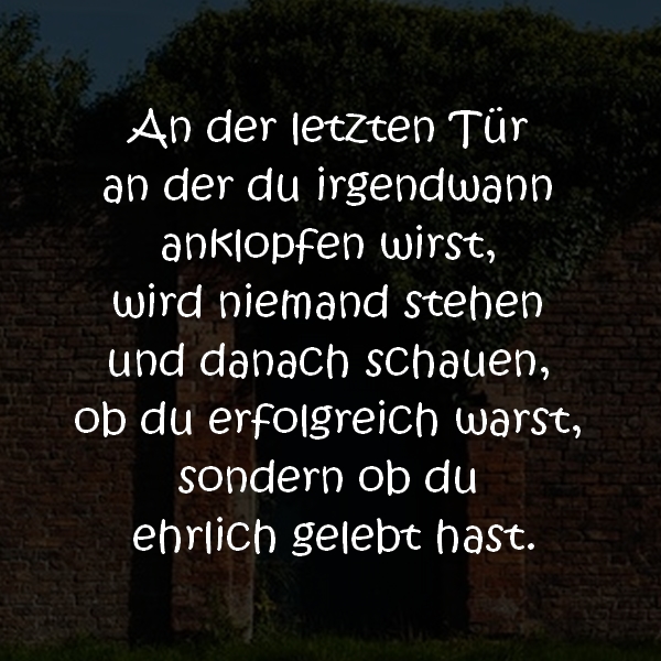 Ehrlichkeit Wahrheit Weisheiten Aufrichtigkeit Sprichwörter ehrlich