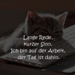 Lange Rede, kurzer Sinn. Ich bin auf der Arbeit, der Tag ist dahin