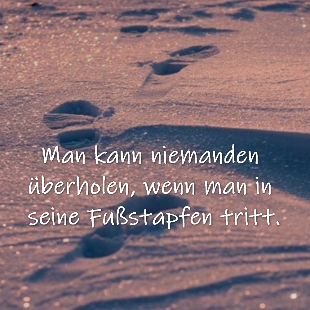 Spruch des Tages Tagesspruch, Tagesweisheit Tagesweisheiten und
