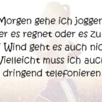 Morgen gehe ich joggen