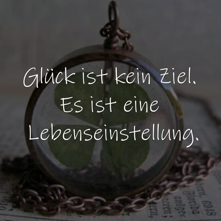 Glück & Unglück Weisheiten, Zitate, Sprüche, Sprichwörter, Aphorismen