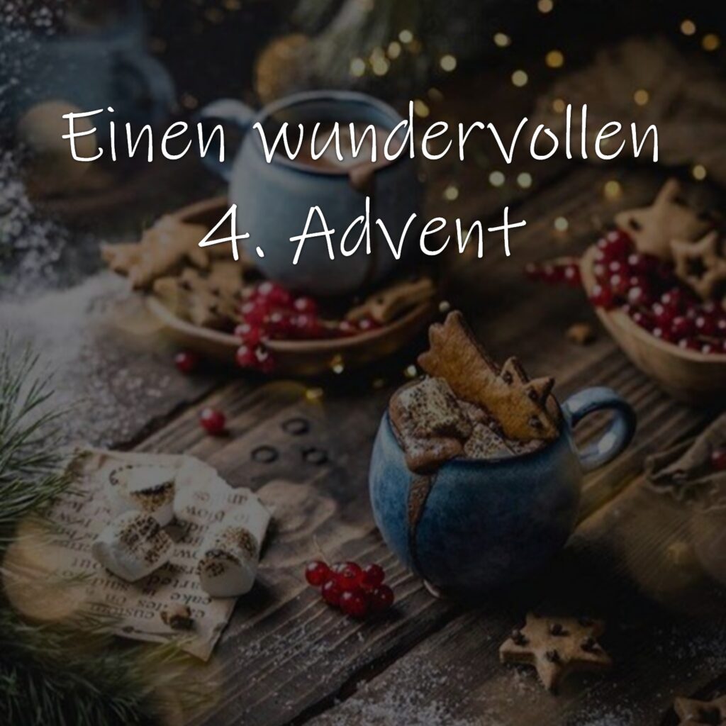 Gruß zum vierten Advent, 4. Advent Adventsgrüße