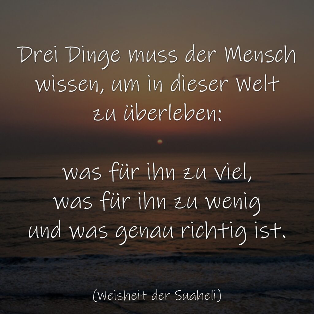 Spruch des Monats Monatsspruch, Monatsweisheit Monatsweisheiten